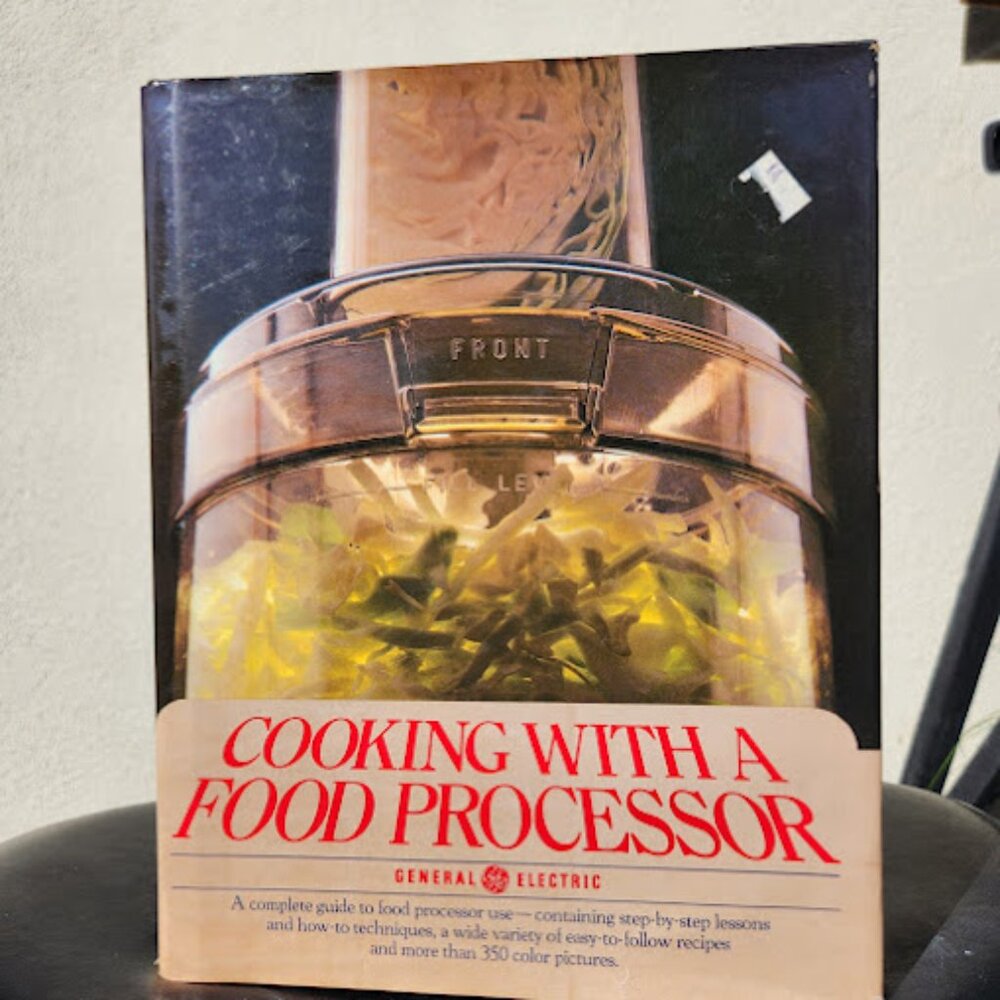 Cooking With A Food Processor Cookbook Book Hardcover GENERAL ELECTRIC 1978